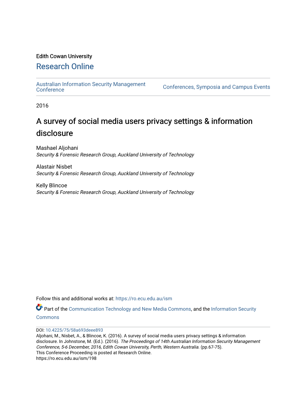 A Survey of Social Media Users Privacy Settings & Information Disclosure