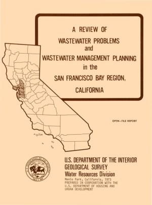 A REVIEW of WASTEWATER PROBLEMS and WASTEWATER MANAGEMENT PLANNING in the SAN FRANCISCO BAY REGION, CALIFORNIA