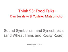 Think 53: Food Talks Dan Jurafsky & Yoshiko Matsumoto