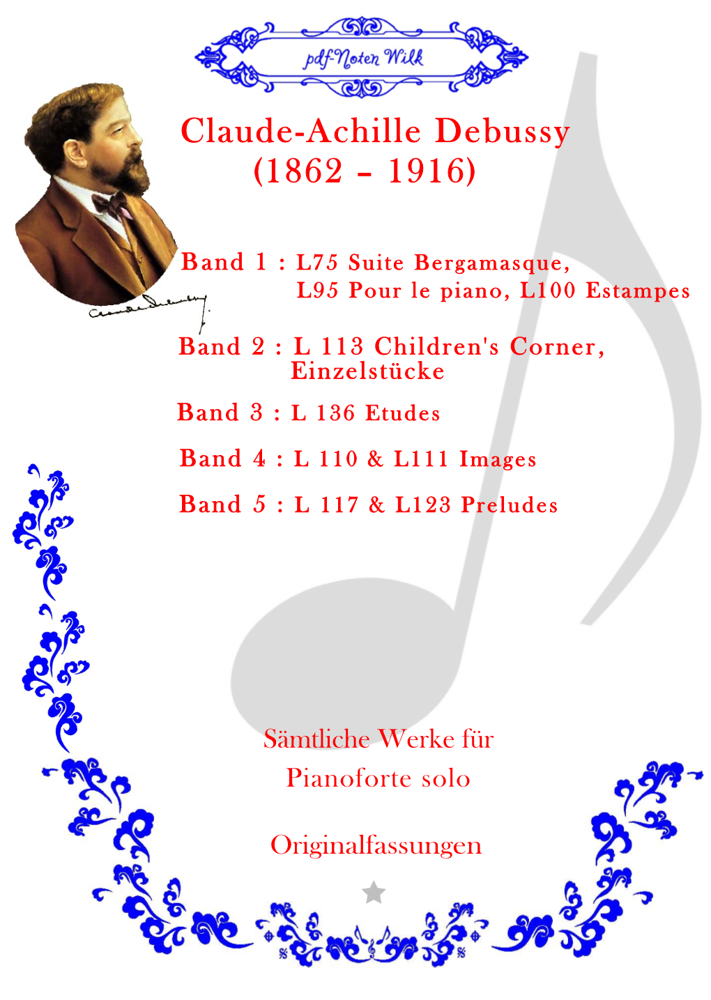 Claude-Achille Debussy (1862 – 1916)