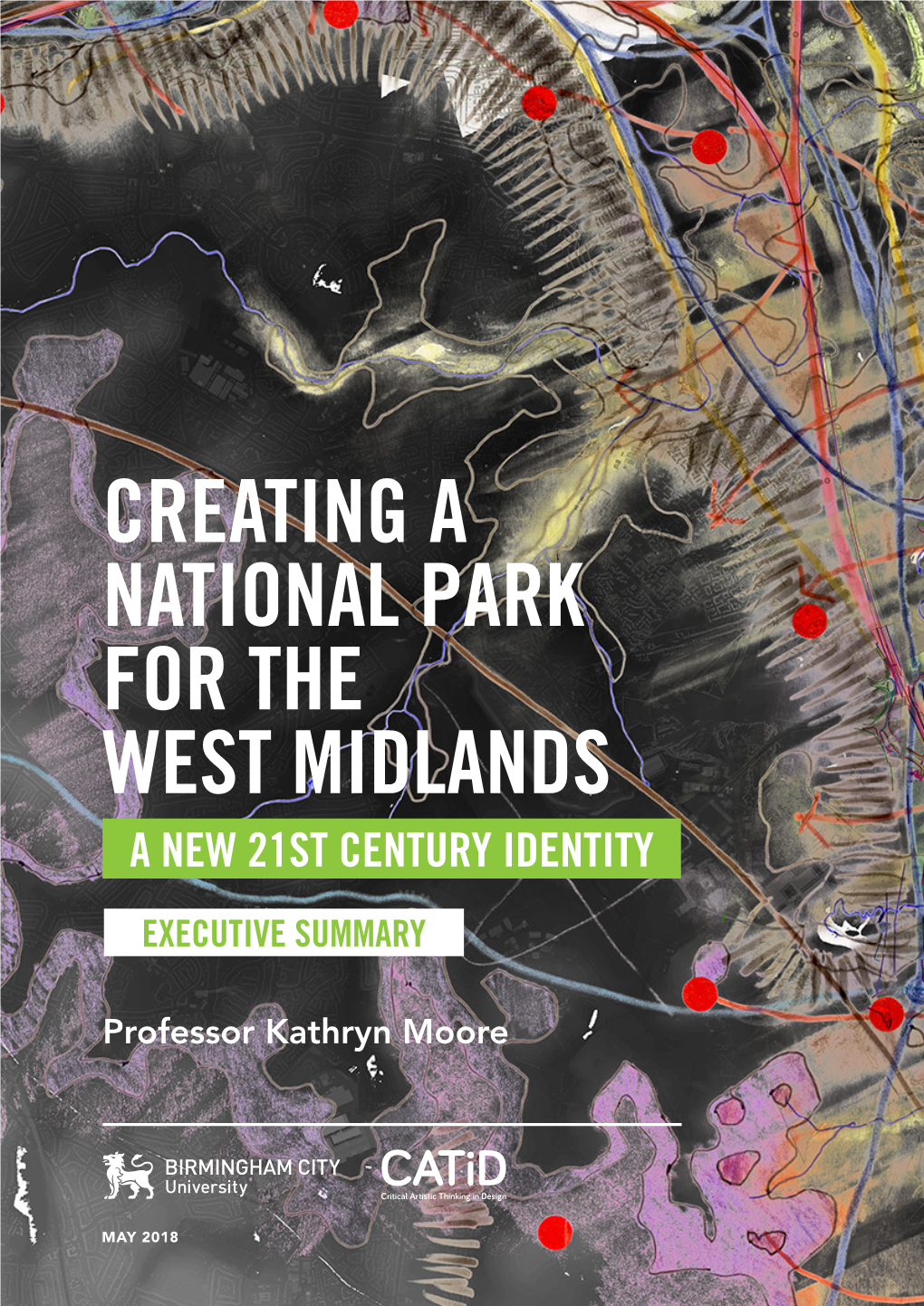 Creating a National Park for the West Midlands a New 21St Century Identity