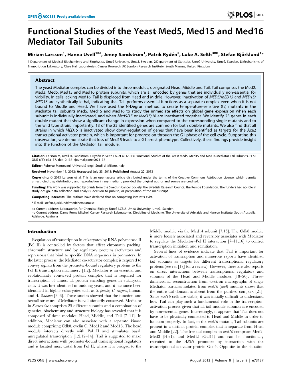 Functional Studies of the Yeast Med5, Med15 and Med16 Mediator Tail Subunits