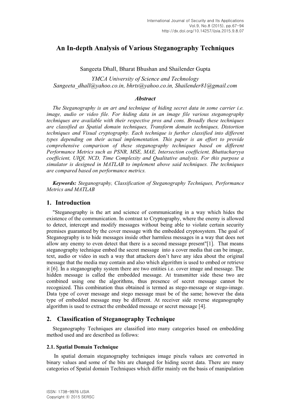 An In-Depth Analysis of Various Steganography Techniques