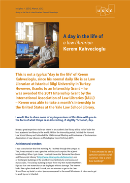 A Day in the Life of a Law Librarian Kerem Kahvecioglu