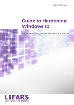 Guide to Hardening Windows 10 Technical Guide