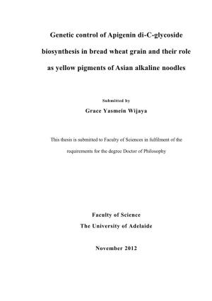 Genetic Control of Apigenin Di-C-Glycoside Biosynthesis in Bread Wheat Grain and Their Role