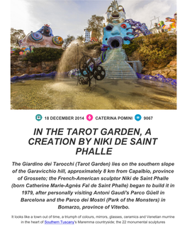 In the Tarot Garden, a Creation by Niki De Saint Phalle