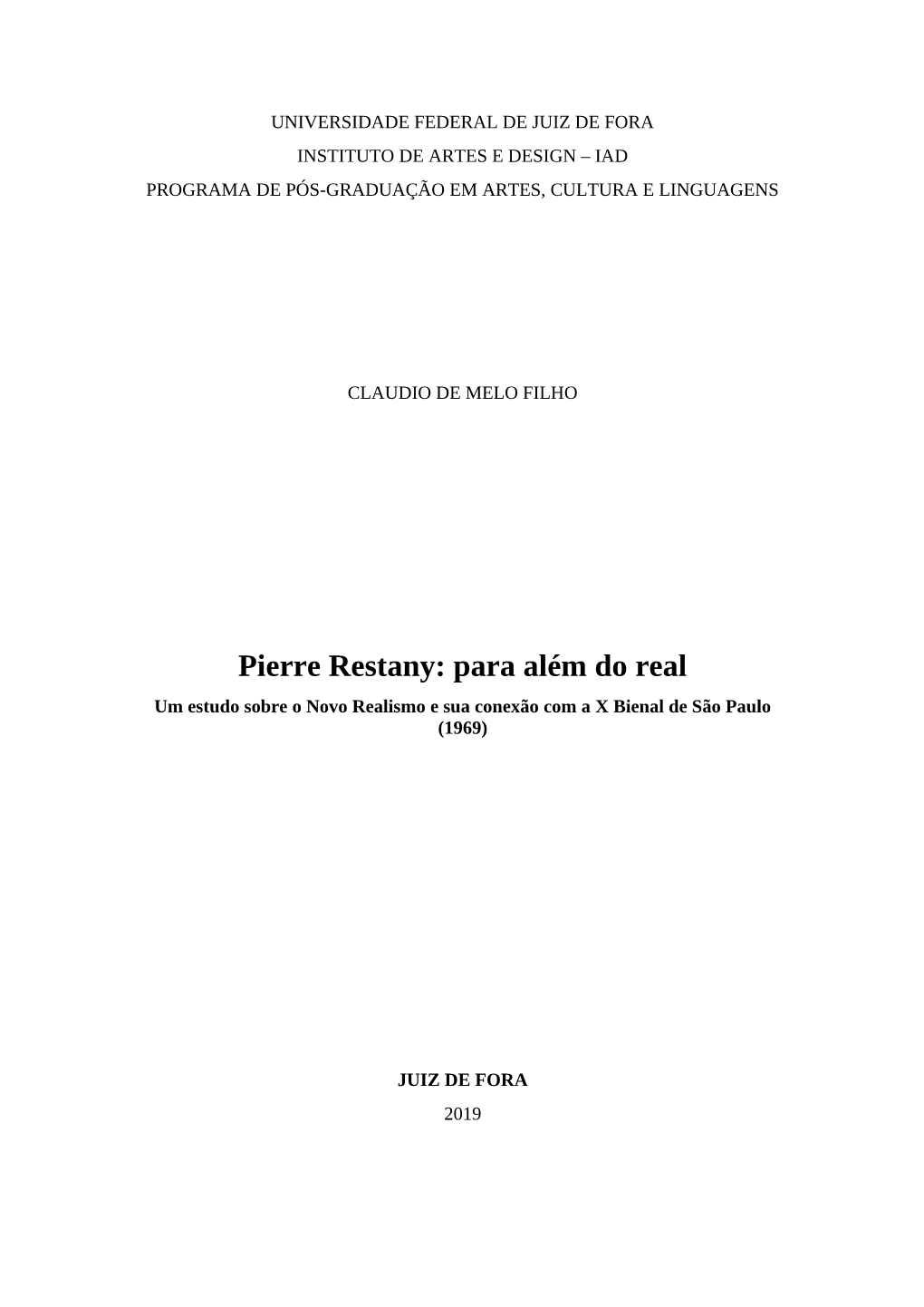 Pierre Restany: Para Além Do Real Um Estudo Sobre O Novo Realismo E Sua Conexão Com a X Bienal De São Paulo (1969)