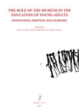 The Role of the Museum in the Education of Young Adults Motivation, Emotion and Learning