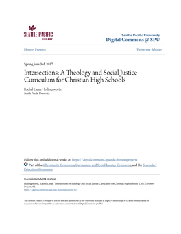 A Theology and Social Justice Curriculum for Christian High Schools Rachel Lanae Hollingsworth Seattle Pacific Nu Iversity