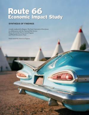 Route 66 Economic Impact Study Contents 6 SECTION ONE Introduction, History, and Summary of Beneﬁ Ts