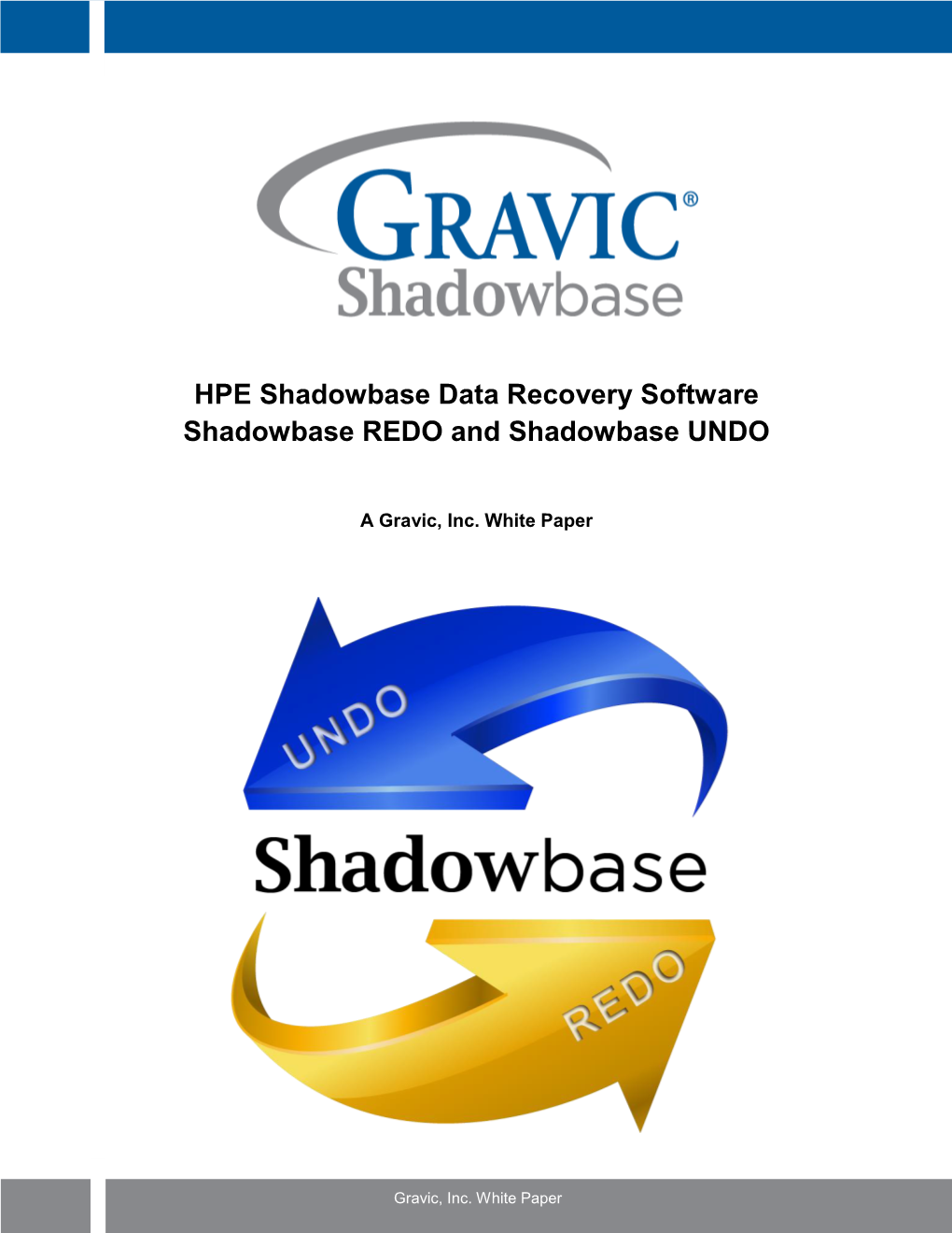 HPE Shadowbase Data Recovery Software Shadowbase REDO and Shadowbase UNDO