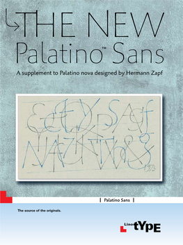 Palatino Sans Palatino ™ E N the Source of the Originals