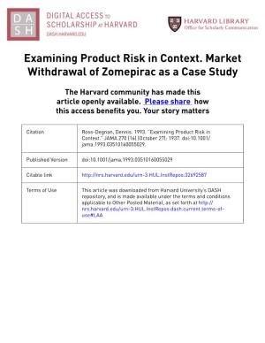 Examining Product Risk in Contextmarket Withdrawal of Zomepirac As a Case Study