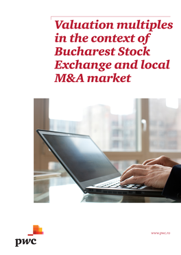 Valuation Multiples in the Context of Bucharest Stock Exchange and Local M&A Market
