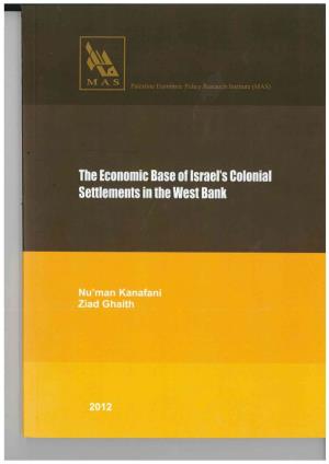 The Economic Base of Israel's Colonial Settlements in the West Bank