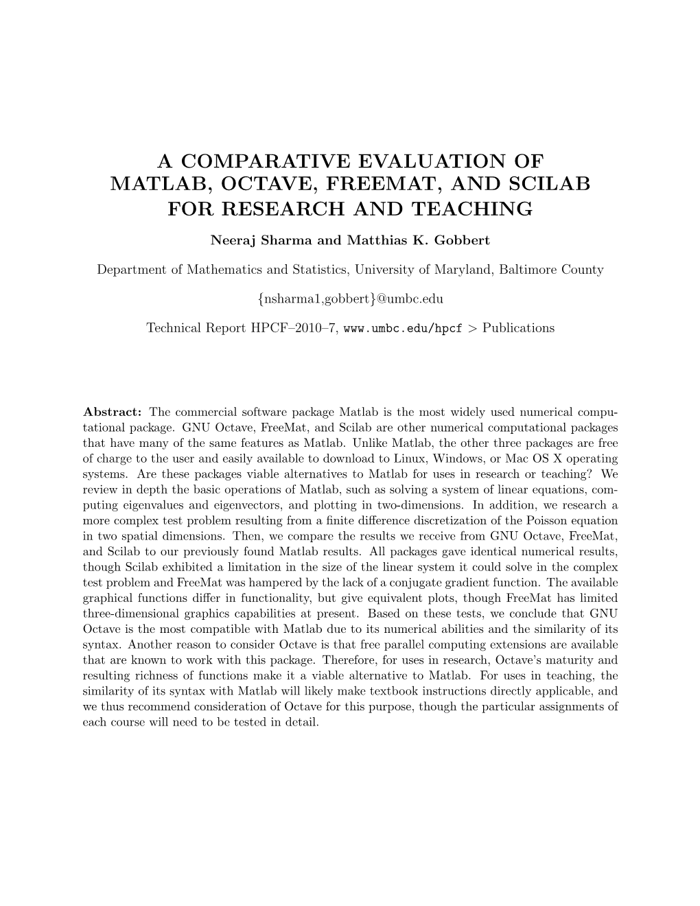 A Comparative Evaluation of Matlab, Octave, Freemat, and Scilab for Research and Teaching