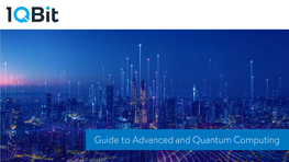 1Qbit Guide to Advanced and Quantum Computing
