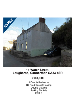 11 Water Street, Laugharne, Carmarthen SA33