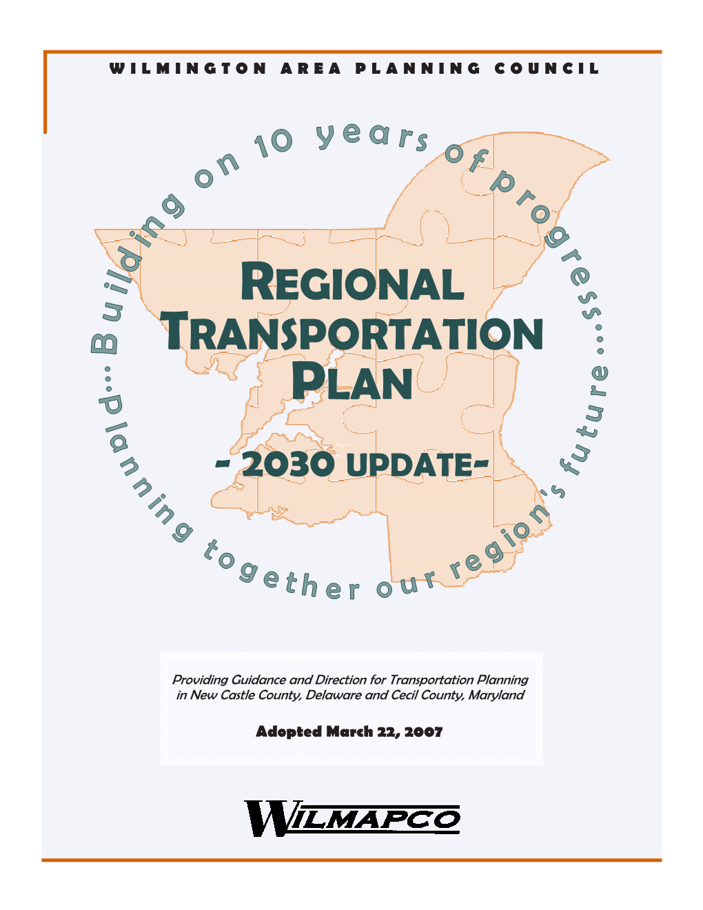 REGIONAL TRANSPORTATION PLAN 2030 Table of Contents INTRODUCTION and the PLANNING PROCESS