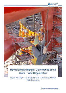 Revitalizing Multilateral Governance at the World Trade Organization