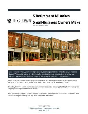 5 Retirement Mistakes Small-Business Owners Make and How to Avoid Them