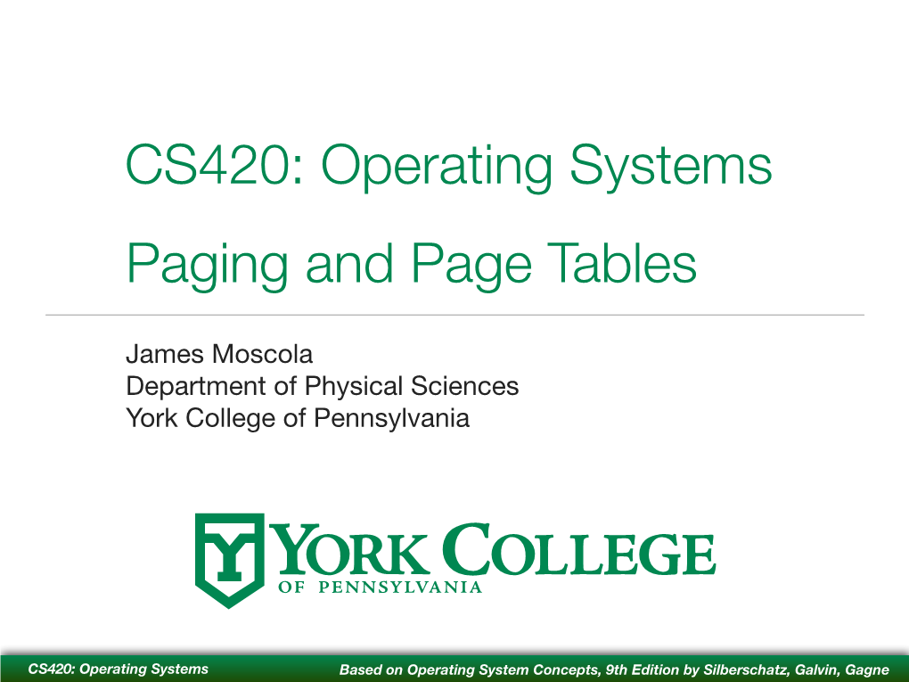 CS420: Operating Systems Paging and Page Tables