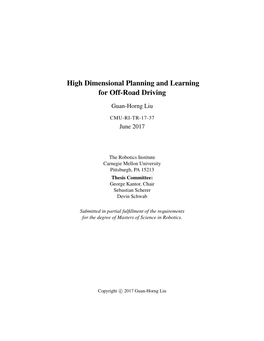 High Dimensional Planning and Learning for Off-Road Driving