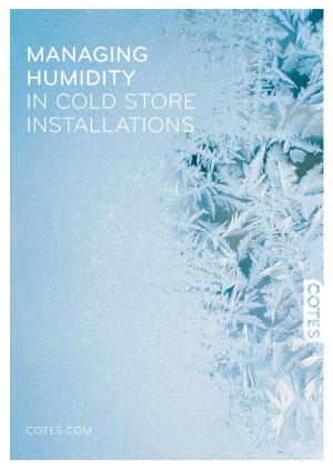 Managing Humidity in Cold Store Installations