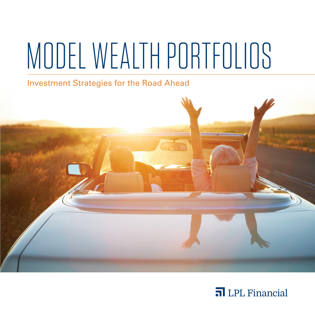 Model Wealth Portfolios (MWP) to Build a Comprehensive Investment Strategy Focused on Your Financial Preferences and Objectives