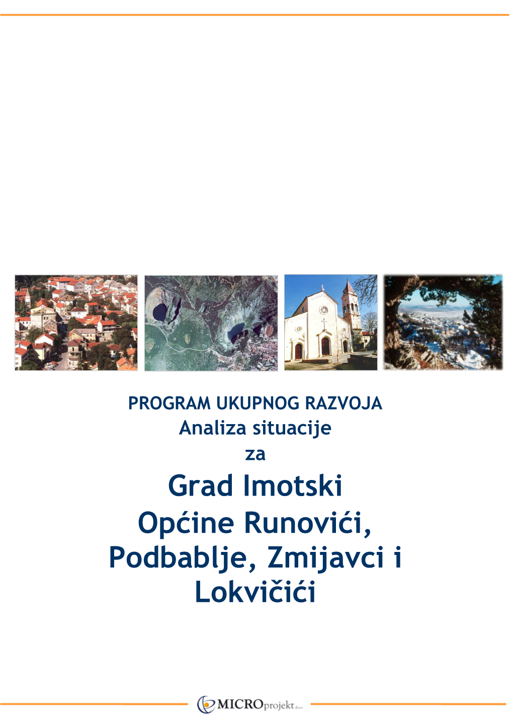 Grad Imotski Općine Runovići, Podbablje, Zmijavci I Lokvičići