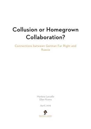 Collusion Or Homegrown Collaboration?