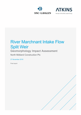 River Marchnant Intake Flow Split Weir Geomorphology Impact Assessment North Midland Construction Plc