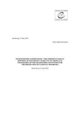 The Former Yugoslav Republic of Macedonia” Pursuant to Article 25, Paragraph 2 of the Framework Convention for the Protection of National Minorities