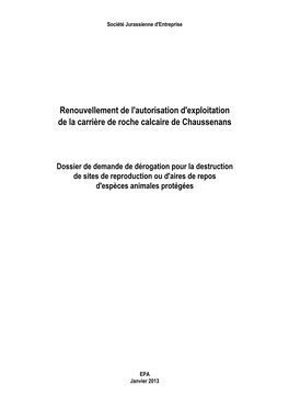 Renouvellement De L'autorisation D'exploitation De La Carrière De Roche Calcaire De Chaussenans