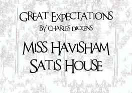 Miss Havisham Satis House
