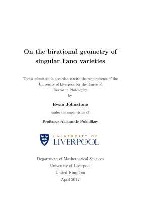 On the Birational Geometry of Singular Fano Varieties