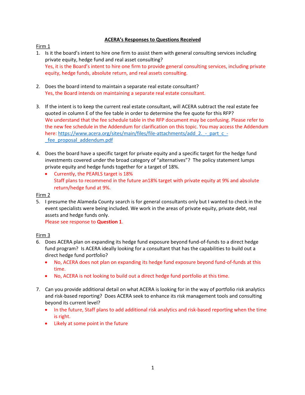 1 ACERA's Responses to Questions Received Firm 1 1. Is It the Board's