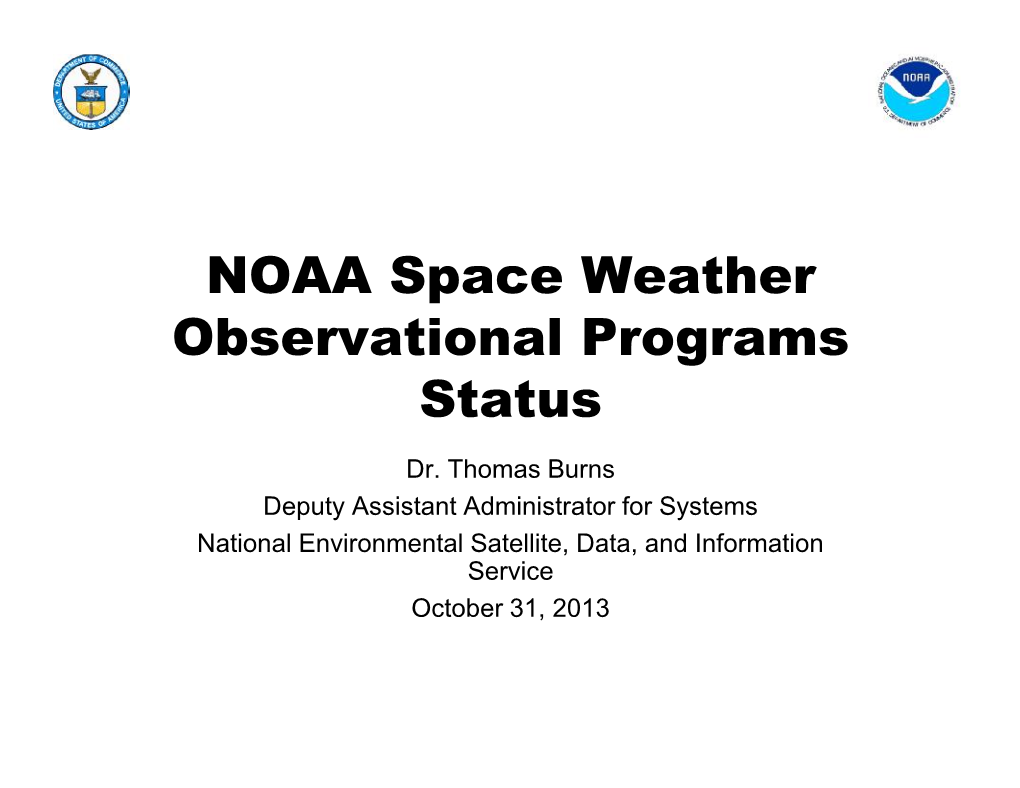 NOAA Space Weather Observational Programs Status Dr