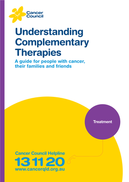 Understanding Complementary Therapies a Guide for People with Cancer, Their Families and Friends
