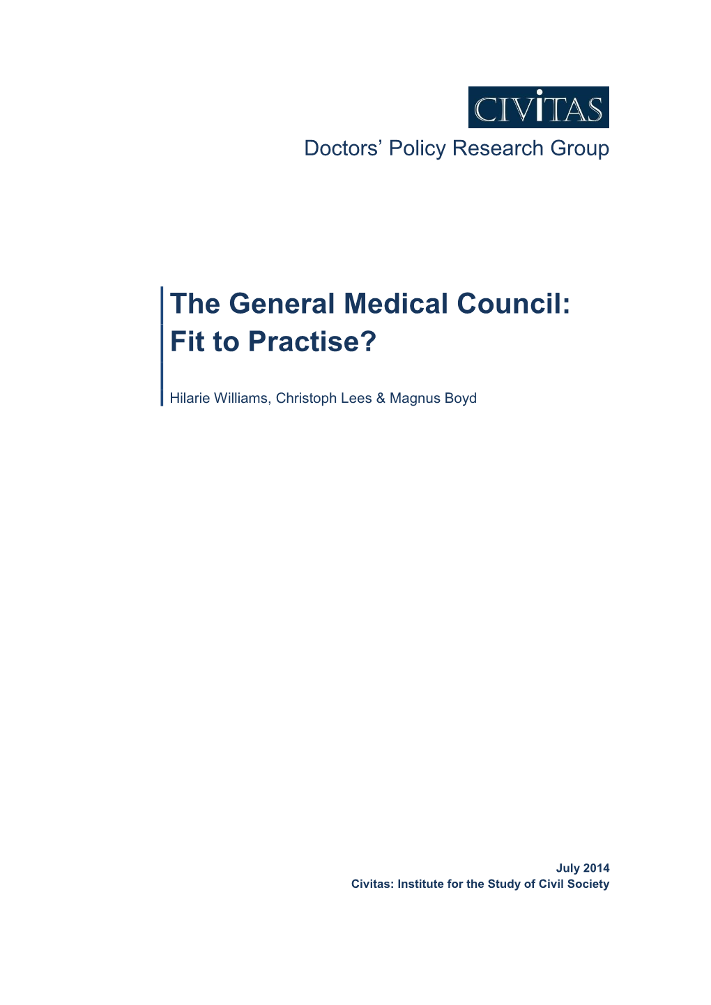 The General Medical Council: Fit to Practise?