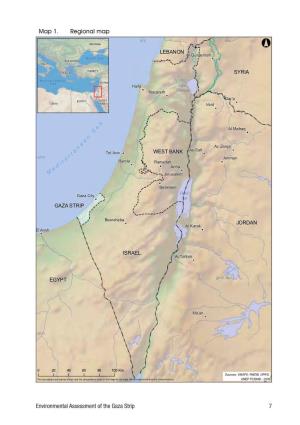 7 Environmental Assessment of the Gaza Strip Map 1. Regional