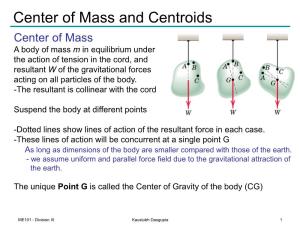 Center of Mass and Centroids