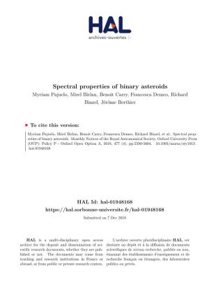 Spectral Properties of Binary Asteroids Myriam Pajuelo, Mirel Birlan, Benoit Carry, Francesca Demeo, Richard Binzel, Jérôme Berthier