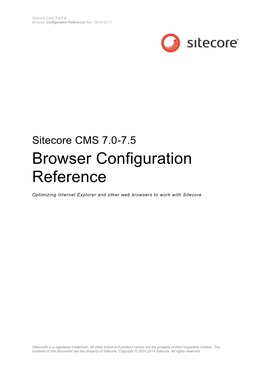 Sitecore CMS 7.0-7.5 Browser Configuration Reference Rev: 2014-12-11