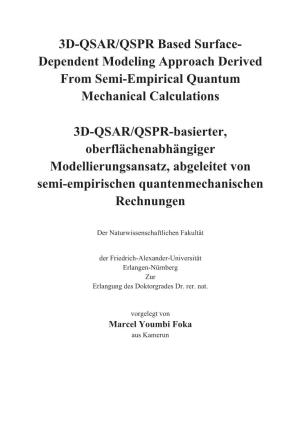 Dependent Modeling Approach Derived from Semi-Empirical Quantum Mechanical Calculations