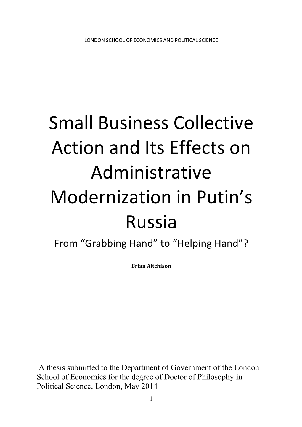 Small Business Collective Action and Its Effects on Administrative Modernization in Putin’S Russia from “Grabbing Hand” to “Helping Hand”?