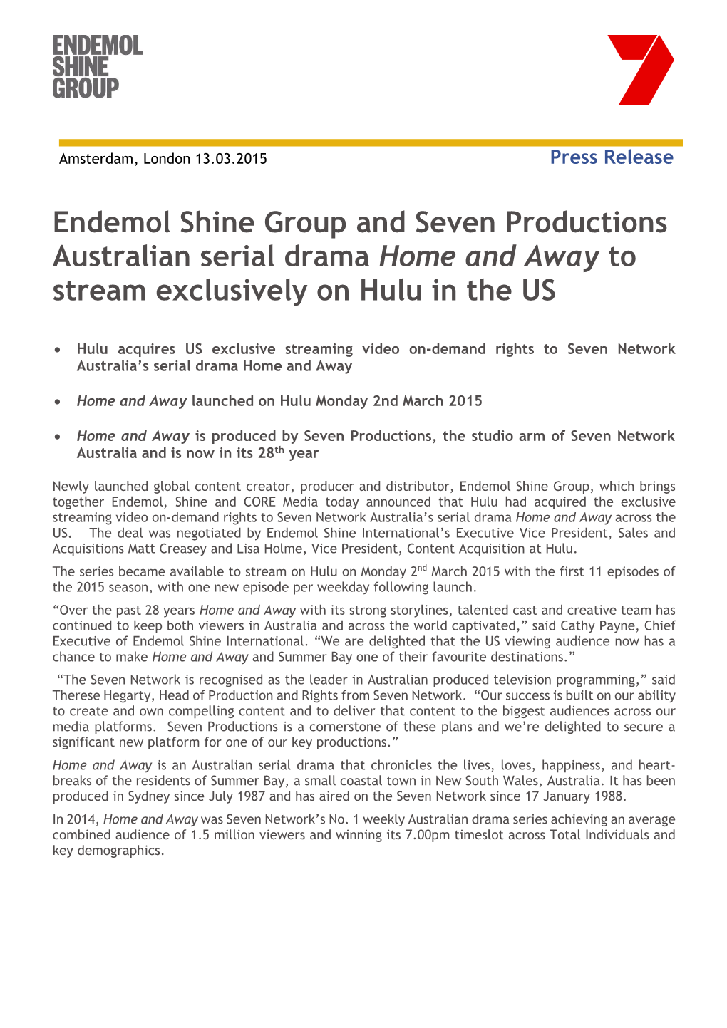 Endemol Shine Group and Seven Productions Australian Serial Drama Home and Away to Stream Exclusively on Hulu in the US