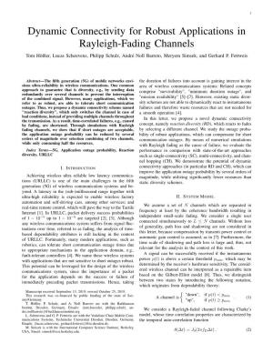 Dynamic Connectivity for Robust Applications in Rayleigh-Fading Channels Tom Hößler, Lucas Scheuvens, Philipp Schulz, André Noll Barreto, Meryem Simsek, and Gerhard P