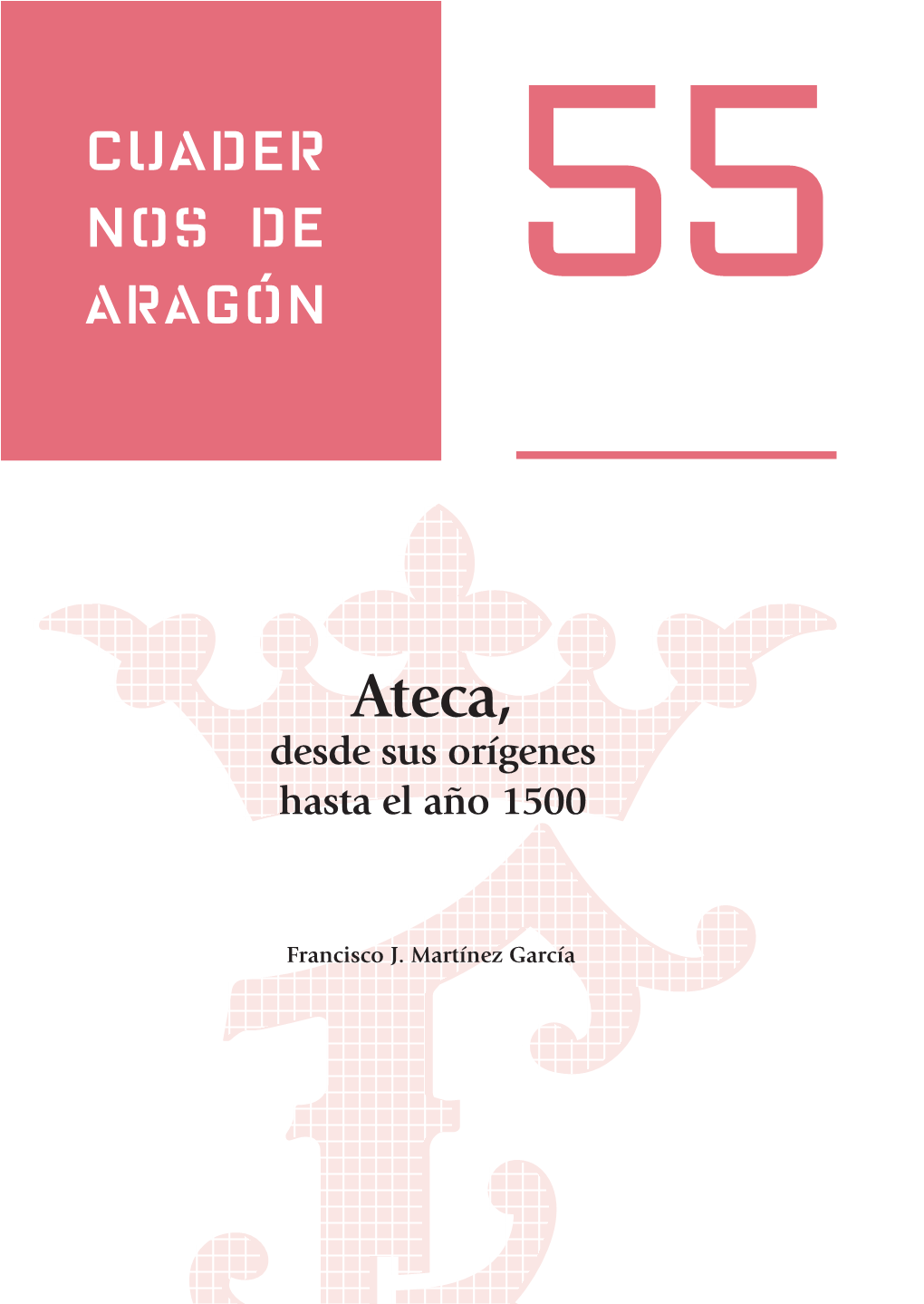 Ateca, Desde Sus Orígenes Hasta El Año 1500